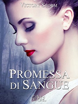 Promessa di sangue: Saga di sangue #3 (Italian Edition)