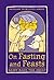 On Fasting and Feasts (Popu...