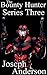 The Bounty Hunter Series Three