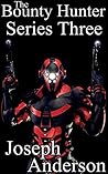 The Bounty Hunter Series Three