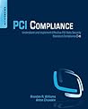 Book cover for PCI Compliance: Understand and Implement Effective PCI Data Security Standard Compliance