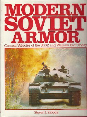 Modern Soviet armor: Combat vehicles of the USSR and Warsaw Pact today