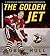 The Golden Jet