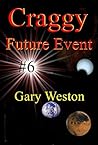 Craggy : Future Event (Craggy Books Book 6)