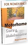 For Women Only: Motorhome Care & Maintenance For Women Only: Motorhome Care & Maintenance