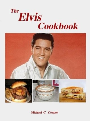 The Elvis Cookbook (Kindle Edition)