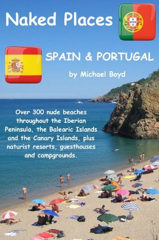 Naked Places, Spain & Portugal by Michael Boyd