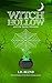 Witch Hollow and the Spider Mistress by I.D. Blind