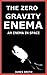 The Zero Gravity Enema by James       Smith