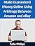 Make Guaranteed Money Online Using Arbitrage Between Amazon and eBay