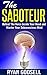Self Improvement: The Saboteur: Master Your Subconscious Mind for Massive Success, Fulfilment and Life-long Happiness Starting Now (Living Life to The Fullest Book 2)