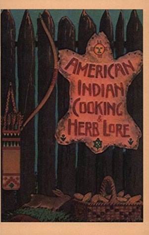 American Indian Cooking & Herb Lore (Kindle Edition)