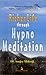 Richer Life through Hypno-meditation