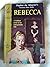 Rebecca by Daphne du Maurier Rebecca by Daphne du Maurier