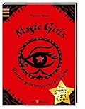 Magic Girls. Hinter geheimnisvollen Türen: Eine magische Geschichte in 24 Kapiteln