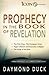 Prophecy in the Book of Revelation by Daymond R. Duck