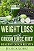 Weight Loss: With Green Jui...