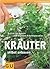 Kräuter selbst anbauen: Schritt für Schritt zum eigenen Kräuterparadies