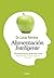Alimentación inteligente: Comer para pensar, pensar para comer (Spanish Edition)