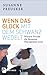 Wenn das Glück mit dem Schwanz wedelt: Warum Hunde die besseren Therapeuten sind (German Edition)