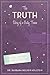 The Truth: Diary of a Gutsy Tween