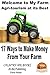 Welcome to My Farm - Agri-tourism at its Best 17 Ways to Make Money From Your Farm by Darla Noble