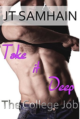 Take it Deep (The College Job #2)
