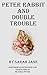 Peter Rabbit and Double Trouble by Sarah Jane