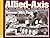 Allied-Axis The Photo Journal of the Second World War No.13