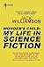 Wonder's Child: My Life in Science Fiction
