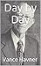 Day by Day by Vance Havner