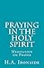 Praying in the Holy Spirit: Meditations on Prayer