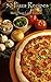 Pizza Recipe Book : 50 Quic...
