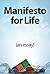 Manifesto for Life: an essay (Lunchtime Short Reads)
