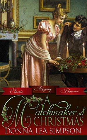 A Matchmaker's Christmas (Classic Regency Romances Book 11)