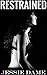 Restrained (Professional BDSM Book 1)