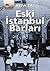 Eski İstanbul Barları