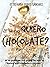 ¿Y si no quiero chocolate?