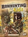 Bowhunting for Kids