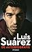 Luis Suárez - De Autobiografie by Luis   Suárez