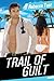 Trail of Guilt (Trail, #2)