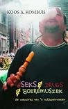 Seks & drugs & bo...