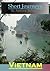 Short Journeys: Vietnam