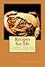 Recipes for life