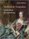Madame de Pompado...