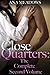 Close Quarters: The Complete Second Volume (Parts Four And Five) (BDSM And Domination Erotic Romance Novel)