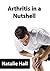 Arthritis in a Nutshell