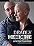 Deadly Medicine: A Common S...
