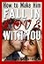 How to Make Him Fall in Love With You: Six Easy Steps to Make Him Fall in Love