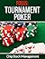 Chip Stack Management (Focus: Tournament Poker Book 1)